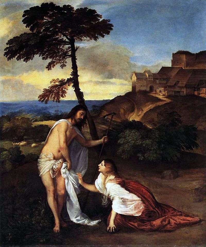 Apparizione di Cristo a Maria Maddalena (Non toccarmi)   Tiziano Vecellio